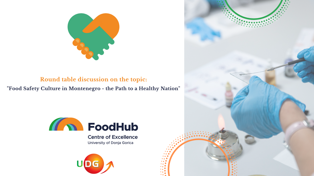 Round table discussion on the topic: "Food Safety Culture in Montenegro - the Path to a Healthy Nation"